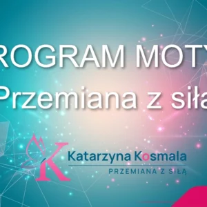 Program Motyl - przemiana z siłą