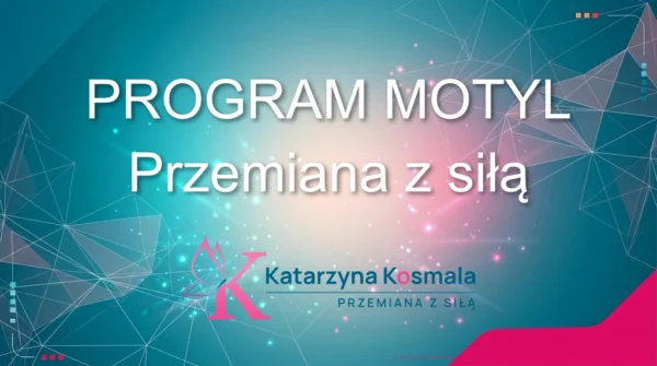 Program Motyl - przemiana z siłą