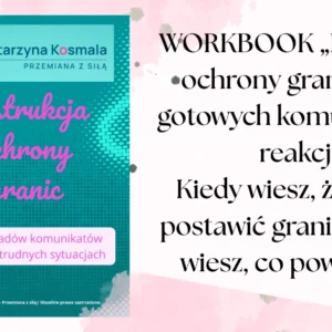 Workbook - Instrukcja ochrony granic - 100 gotowych komunikatów i reakcji