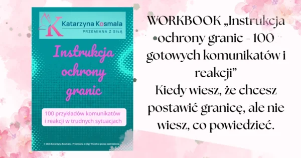 Workbook - Instrukcja ochrony granic - 100 gotowych komunikatów i reakcji